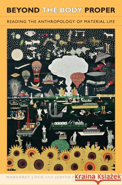 Beyond the Body Proper: Reading the Anthropology of Material Life