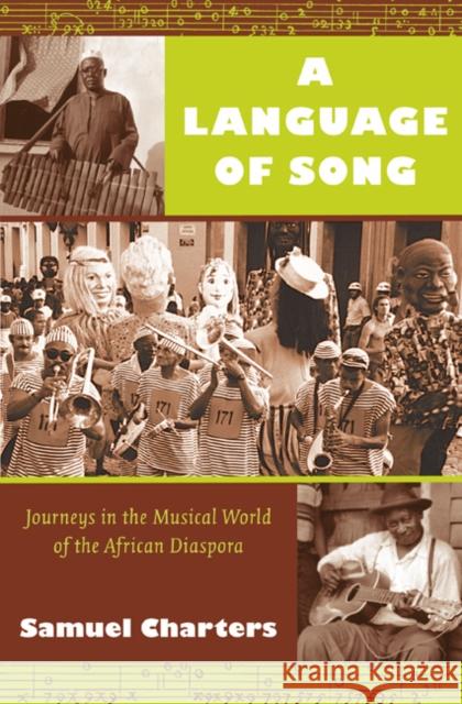 A Language of Song: Journeys in the Musical World of the African Diaspora