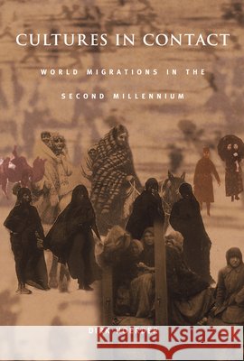 Cultures in Contact: World Migrations in the Second Millennium