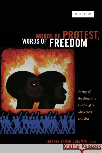 Words of Protest, Words of Freedom: Poetry of the American Civil Rights Movement and Era