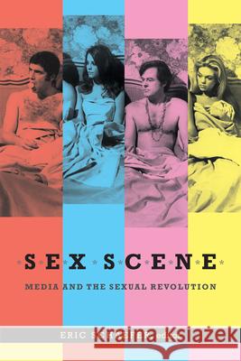 Sex Scene: Media and the Sexual Revolution