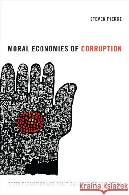 Moral Economies of Corruption: State Formation and Political Culture in Nigeria