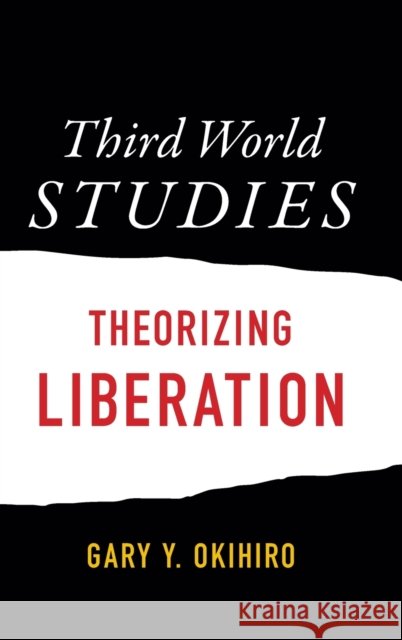 Third World Studies: Theorizing Liberation