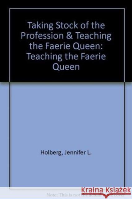 Taking Stock of the Profession & Teaching the Faerie Queen, 3