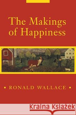 The Makings of Happiness