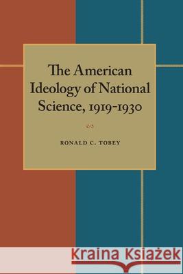 The American Ideology of National Science, 1919-1930