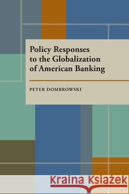 Policy Responses to the Globalization of American Banking