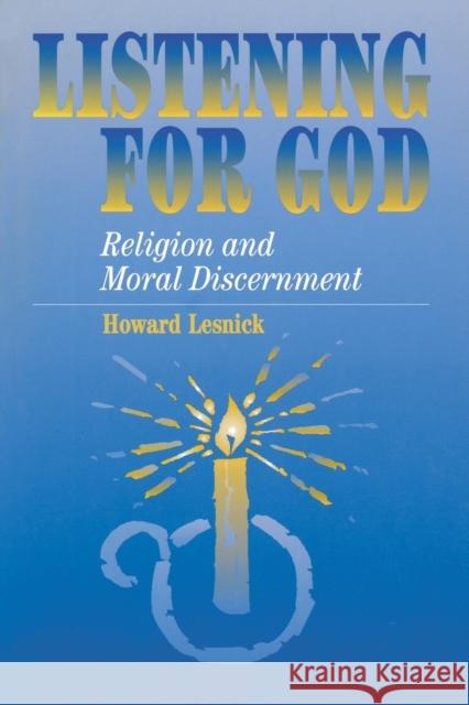 Listening for God: Religion and Moral Discernment
