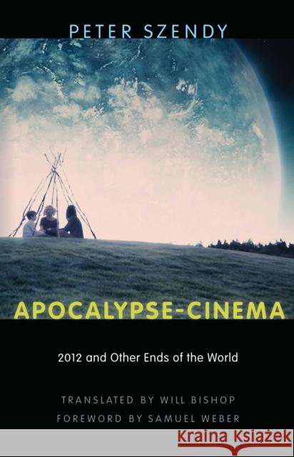 Apocalypse-Cinema: 2012 and Other Ends of the World