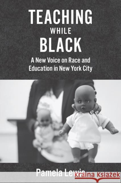 Teaching While Black: A New Voice on Race and Education in New York City