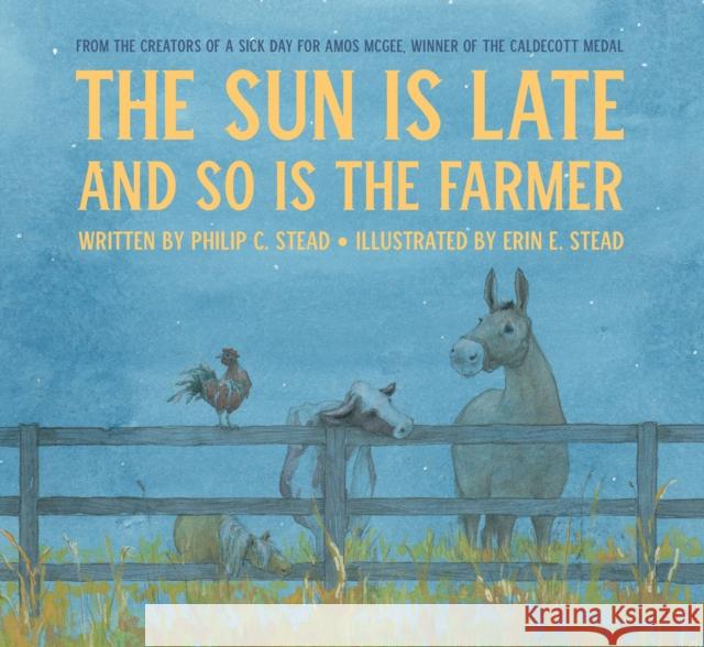 The Sun Is Late and So Is the Farmer