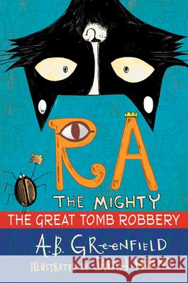 Ra the Mighty: The Great Tomb Robbery