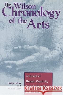 Wilson Chronology of the Arts: 0