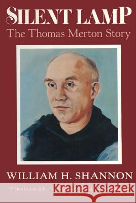 Silent Lamp: Thomas Merton Story