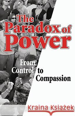 The Paradox of Power: From Control to Compassion