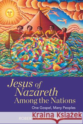 Jesus of Nazareth Among the Nations: One Gospel, Many Peoples