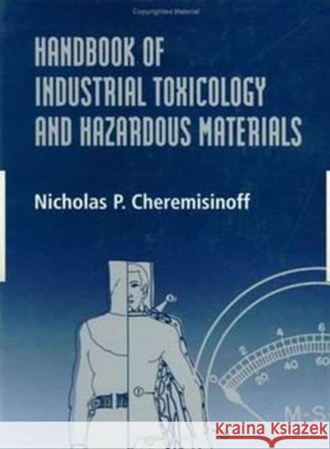 Handbook of Industrial Toxicology and Hazardous Materials