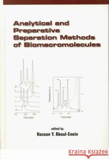 Analytical and Preparative Separation Methods of Biomacromolecules