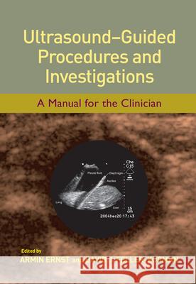 Ultrasound-Guided Procedures and Investigations: A Manual for the Clinician