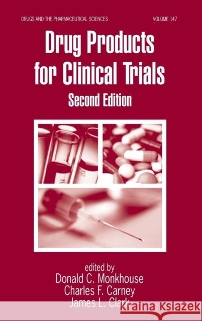 Drug Products for Clinical Trials