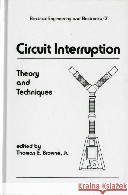 Circuit Interruption : Theory and Techniques