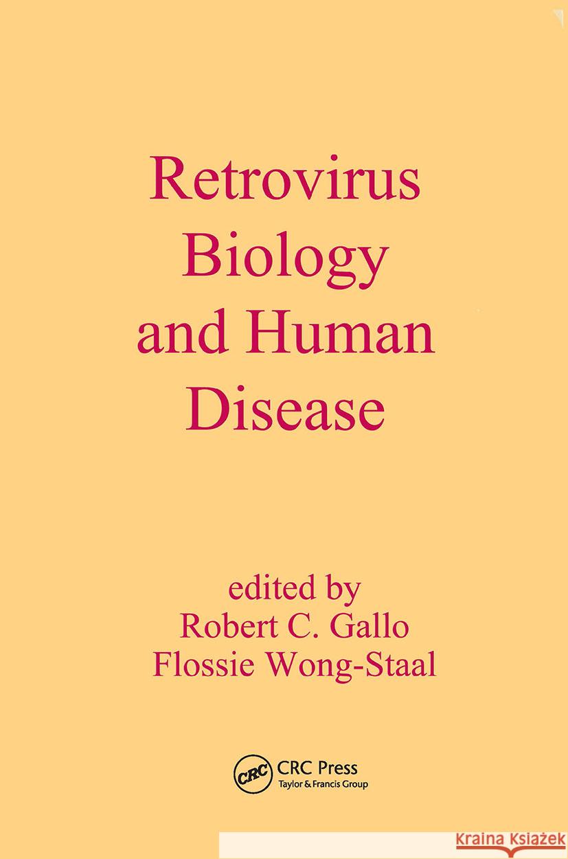 Retrovirus Biology and Human Disease