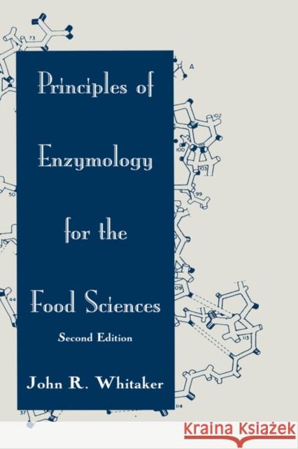 Principles of Enzymology for the Food Sciences