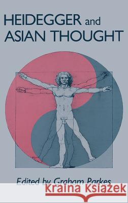 Parkes: Heidegger/Asian Thot Paper (Revised)