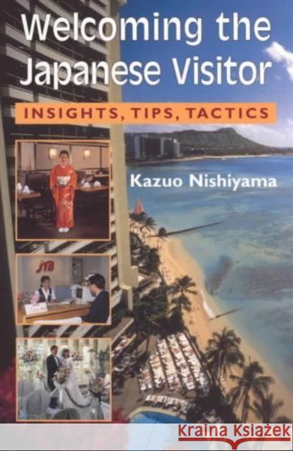 Welcoming the Japanese Visitor: Insights, Tips, Tactics