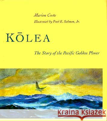 Kо̄lea: The Story of the Pacific Golden Plover