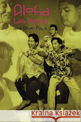 Aloha Las Vegas: And Other Plays