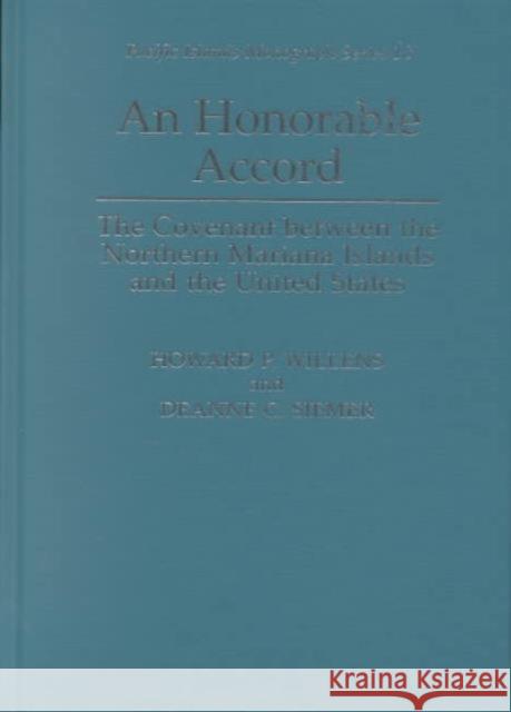 An Honorable Accord: The Covenant Between the Northern Mariana Islands and the United States