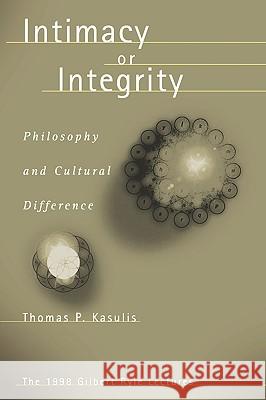 Intimacy or Integrity: Philosophy and Cultural Difference