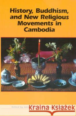 History, Buddhism, and New Religious Movements in Cambodia