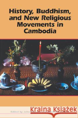 History, Buddhism, and New Religious Movements in Cambodia