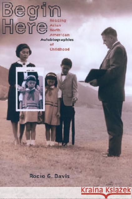 Begin Here: Reading Asian North American Autobiographies of Childhood