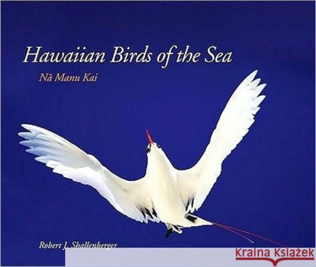 Hawaiian Birds of the Sea: Na Manu Kai