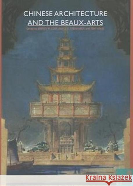 Chinese Architecture and the Beaux-Arts