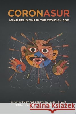 Coronasur: Asian Religions in the Covidian Age