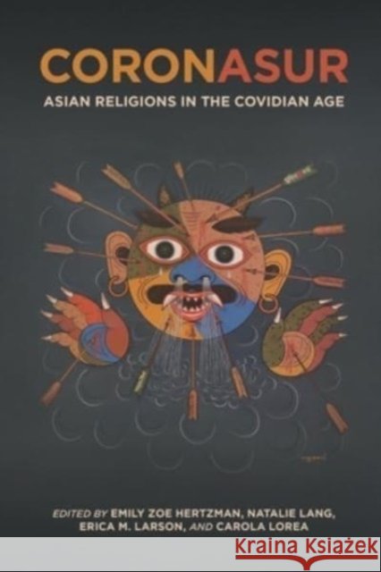 Coronasur: Asian Religions in the Covidian Age