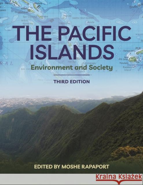 The Pacific Islands: Environment and Society, Third Edition