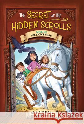 The Secret of the Hidden Scrolls: The Lion's Roar
