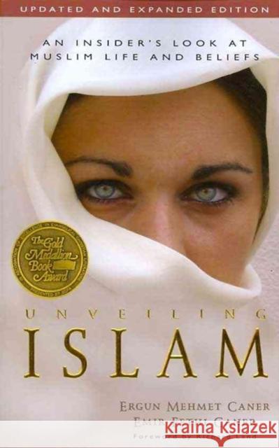 Unveiling Islam: An Insider's Look at Muslim Life and Beliefs
