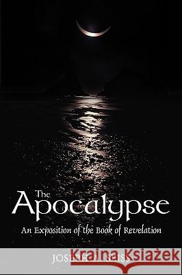 The Apocalypse: An Exposition of the Book of Revelation