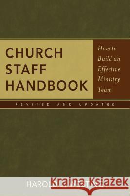 Church Staff Handbook: How to Build an Effective Ministry Team