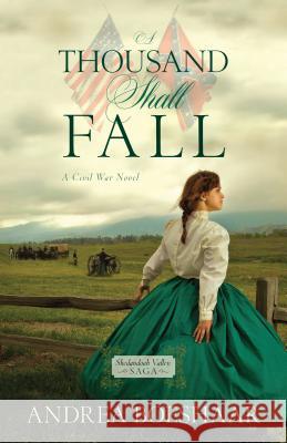 A Thousand Shall Fall: A Civil War Novel