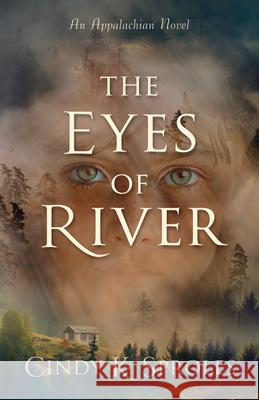 Eyes of River: An Appalachian Novel