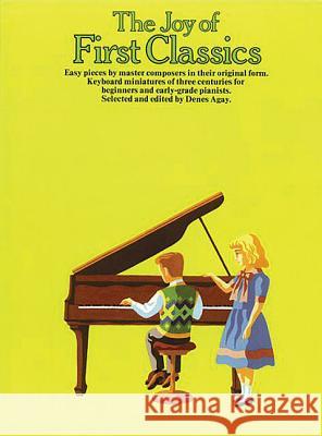 The Joy of First Classics - Book 1: Piano Solo