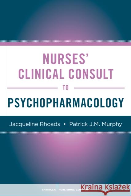 Nurses' Clinical Consult to Psychopharmacology