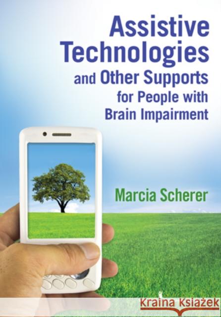 Assistive Technologies and Other Supports for People with Brain Impairment